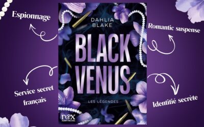 Black Venus, le tome 1 des Légendes de Dahlia Blake: mon avis